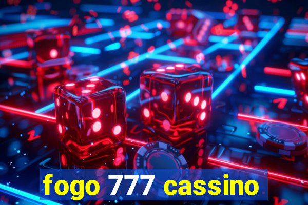 fogo 777 cassino